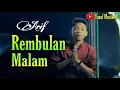 Download Lagu Arief - Rembulan Malam (Official Lyrics Video)