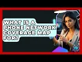 What Is A Phone Network Coverage Map For - Phone Fix and Features