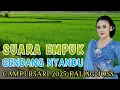 Lagu CAMPURSARI KOPLO 2025 PALING JOSS | SUARA EMPUK \u0026 GENDANG NYANDU NIKMAT