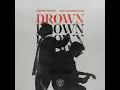 Drown (feat. Clinton Kane) - Martin Garrix & Clinton Kane