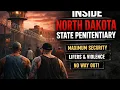 North Dakota State Penitentiary Inside the State s Only Maximum-Security Prison