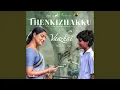 Download Lagu Thenkizhakku (From \