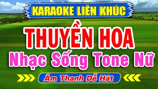Karaoke Liên Khúc Thuyền Hoa Tone Nữ | Tuyển Chọn Nhạc Sống Cha Cha Cha Siêu Hay