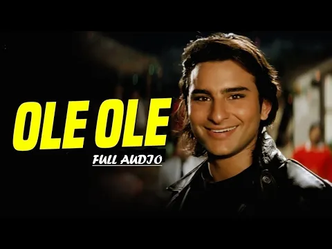 Download MP3 Ole Ole - Audio Song | Yeh Dillagi | Saif Ali Khan | Kajol | Abhijeet Bhattacharya | Hindi Old Song