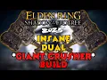 Giant Crusher Build - Most Lethal DUAL Giant Crusher Build in Elden Ring this 2025