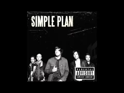 Download MP3 Simple Plan - Your Love Is A Lie (Unedited/ Explicit/ Dirty)