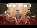 Lagu Tak Ingin Sendiri - Dian Piesesha (Cover by Andre Restra ft. Sigit AOP)