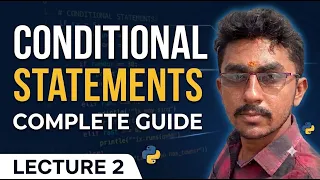 Python Conditional Statements Lecture 2 if elif else Nested Conditions