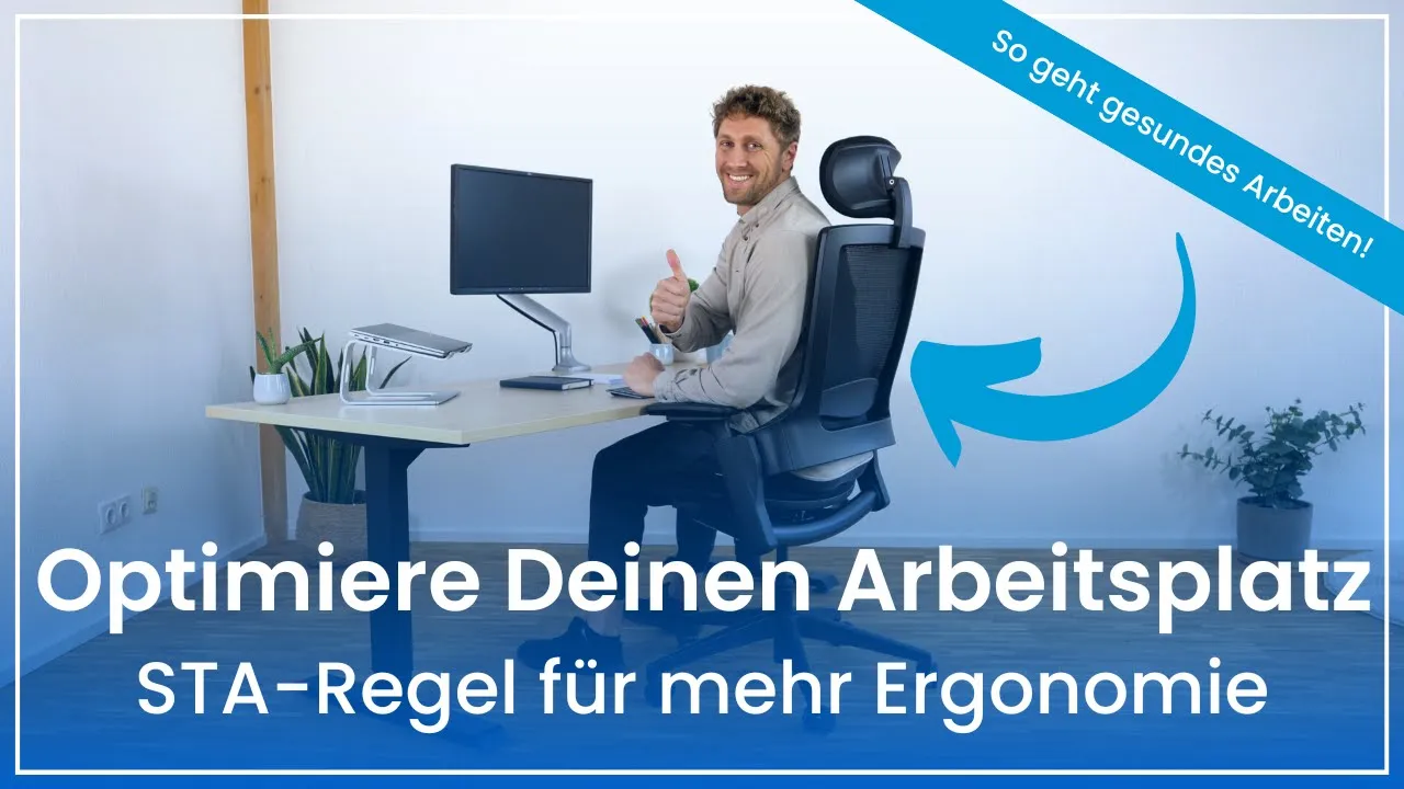 Sofort mehr Ergonomie im Büro mit der STA-Regel ➡️ Optimiere Deinen Arbeitsplatz in 3 Schritten!