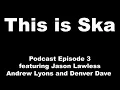 The Pietasters - Oolooloo - This is Ska Podcast - Episode #3