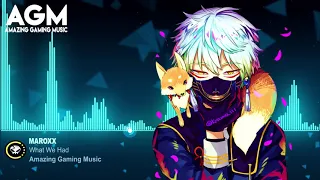 maroxx what we had original mix