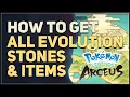 How to get All Evolution Stones Items Pokemon Legends Arceus