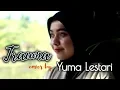 Download Lagu TRAUMA YUNITA ABABIL COVER YUMA LESTARI