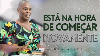 IMPOSSÍVEL você não MUDAR DE VIDA com essa PREGAÇÃO ! | Pastora Sandra Alves