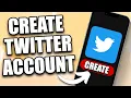 How to Create a Twitter Account NEWEST UPDATE