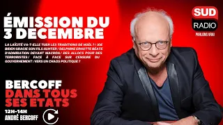 Bercoff dans tous ses états - Émission du 3 décembre