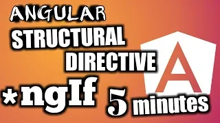 Angular Tutorial Master in Ng-If Structural Directives in 5 minutes