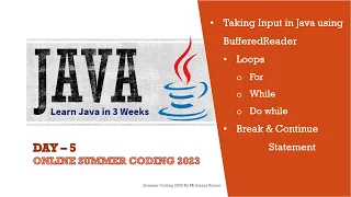 Java Day-5 Input using BufferedReader Java Loops Java Break Continue statements