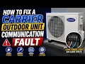 How to Fix a Carrier Outdoor Unit Communication Fault 2026