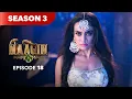 Lagu Naagin Drama Serial | Season 3 | EPISODE 17 | Best Drama 2025