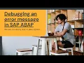 Debugging an error message in SAP ABAP OOPS ABAP Debugging techniques