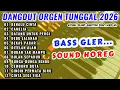 KUMPULAN DANGDUT ORGEN TUNGGAL HITS 2026 AUDIO CLARYTI TEMBANG LAWAS PILIHAN