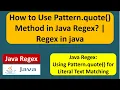 How to Use Pattern quote Method in Java Regex Regex in java