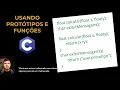 Usando Prototipos e Funcoes em C COMO USAR