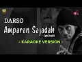 Download Lagu DINA AMPARAN SAJADAH - DARSO | KARAOKE LIRIK