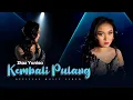 Download Lagu DIAZ YUNISA  - KEMBALI PULANG (OFFICIAL MUSIC VIDEO)