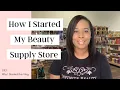 How to Start a Beauty Supply Store S1E1 Why I Started this Series
