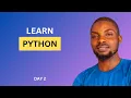 LEARN PYTHON - CONTROL FLOW Conditional Statement Loop DAY 2