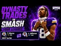 DYNASTY TRADES TO SMASH YOUR LEAGUES