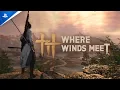 Download Lagu Where Winds Meet - Tokyo Game Show Trailer | PS5 Games