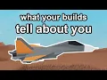 What your builds tell about you plane crazy part 2