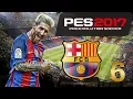 PES 2017 - MASTER LEAGUE - BARCELONA #6 Champions league Quarters vs Real Madrid!