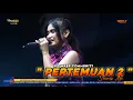 Download Lagu PERTEMUAN 2 - SHERLY KDI OM.ADELLA || LIVE SPOWKER COMMUNITY PEKALONGAN