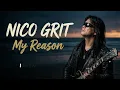 "My Reason" by Nico Grit | The Ultimate Rock Ballad Anthem ⚡