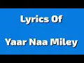 Yaar Na Mile Lyrics Ft Yo Yo Honey Singh