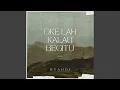 Download Lagu Oke Lah Kalau Begitu (Remix)
