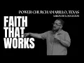 FAITH THAT WORKS - Pastor Aaron SUNDAY Service