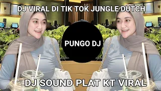 Download DJ VIRAL DI TIK TOK JUNGLE DUTCH,DJ SOUND PLAT KT VIRAL FULL BASS MP3