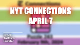 NYT Connections April 7 Hints Secrets