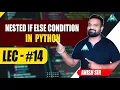 Nested IF Else Condition in Python Anish Sir