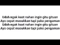 Lagu Lirik lagu __ Hip Hop ___Pengen Gitu Gituan ___  Official Cover Lirik