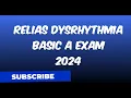 Relias DYSRHYTHMIA BASIC A Exam 2024 Exam Elaboration Questions and Answers Graded A 100 Correct A
