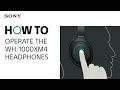 Download Lagu How to operate the WH-1000XM4 headphones