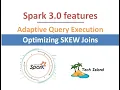 Spark 3 0 Features Adaptive Query Execution AQE Part 1 - Optimizing SKEW Joins