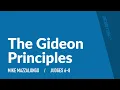 The Gideon Principles Judges 6-8 - Mike Mazzalongo BibleTalk tv