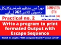 10th computer practical no 2 Write a program to print formatted Output with Escape Sequence